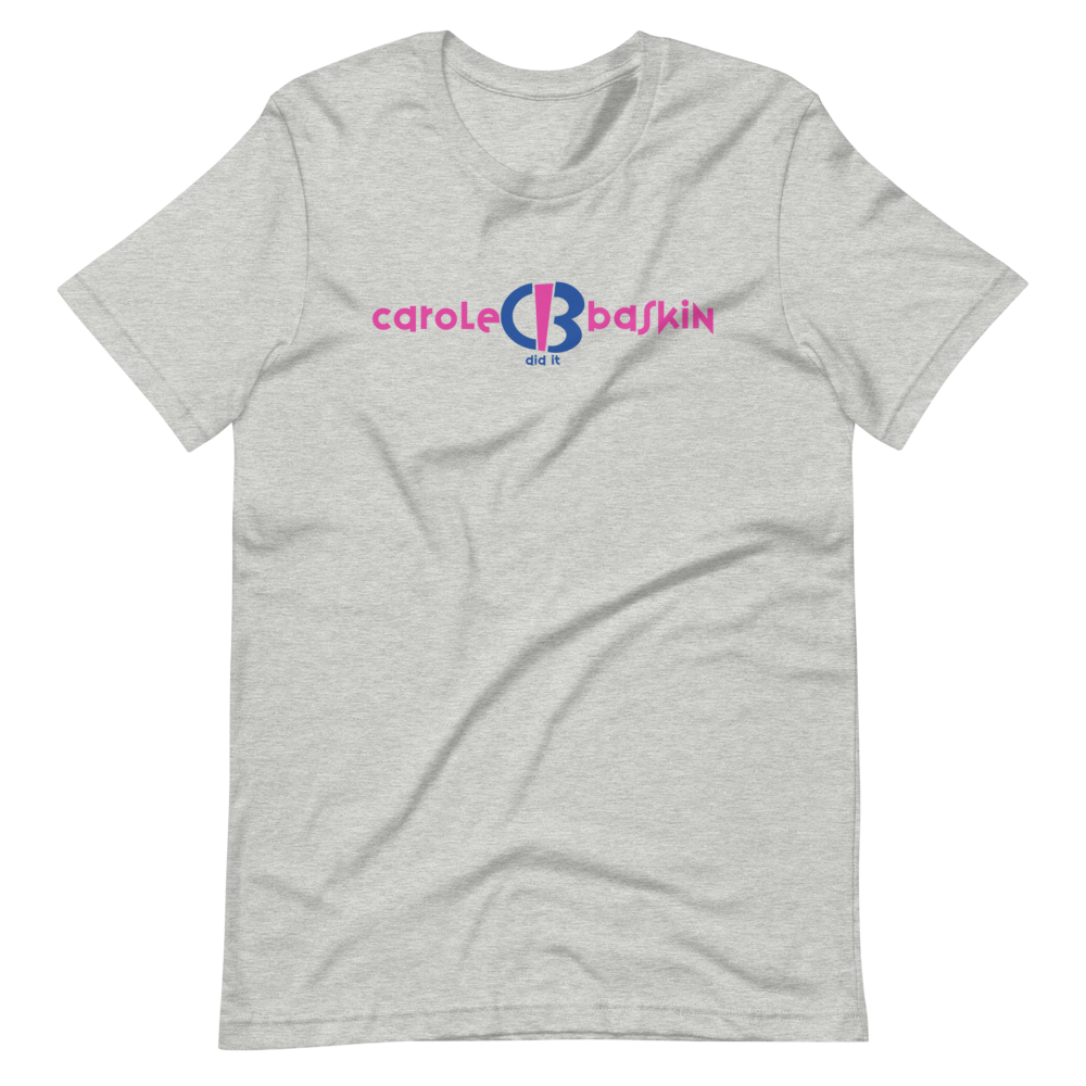 CB Did It Unisex T-Shirt