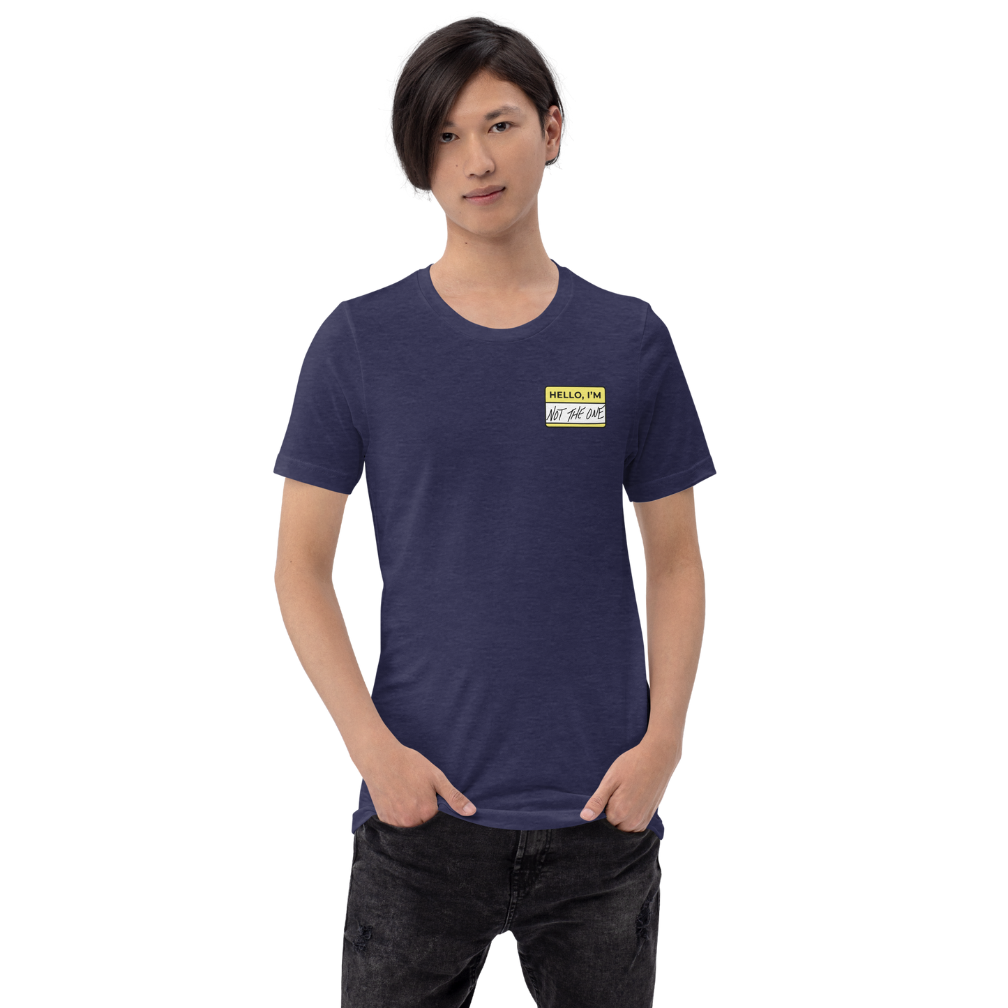 Not The One Unisex T-Shirt