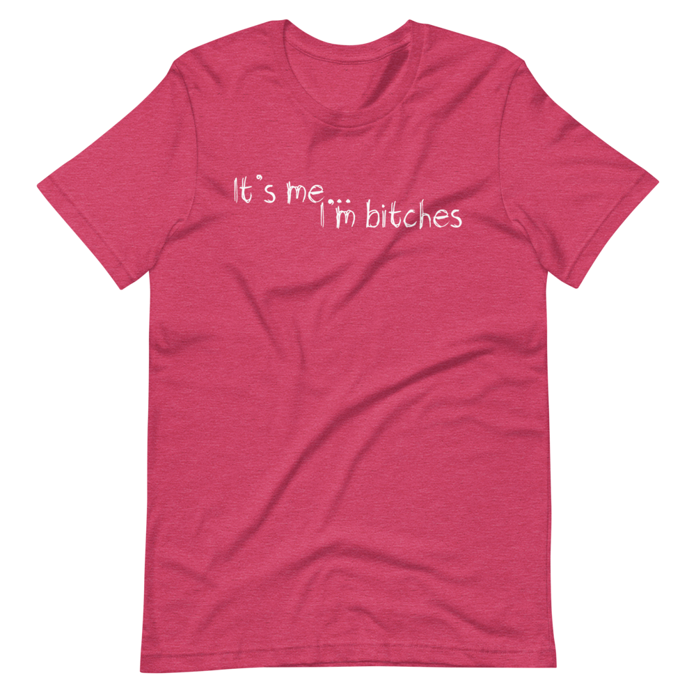 It's Me... Unisex T-Shirt