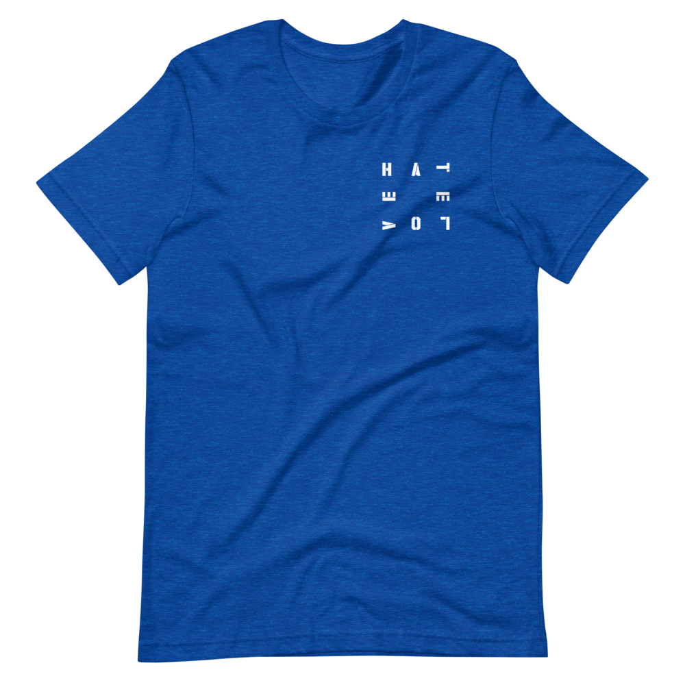 Hate/Love Unisex T-Shirt