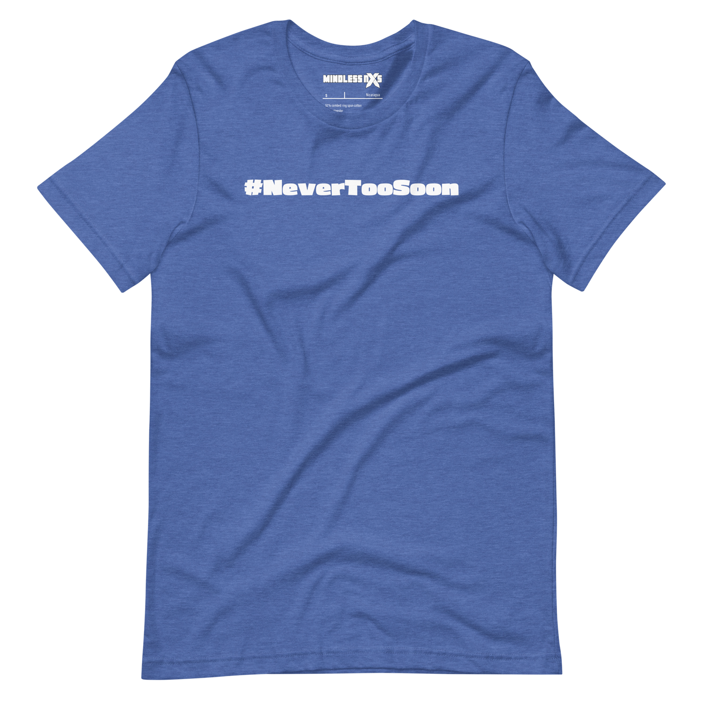 Never Too Soon Unisex T-Shirt