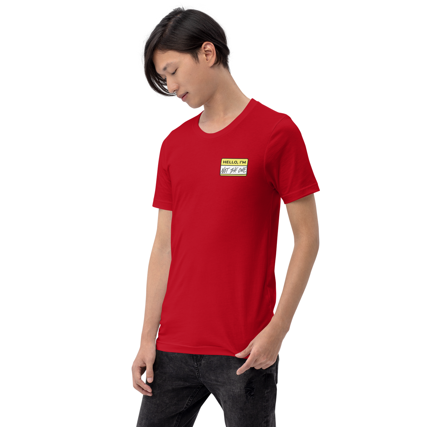 Not The One Unisex T-Shirt