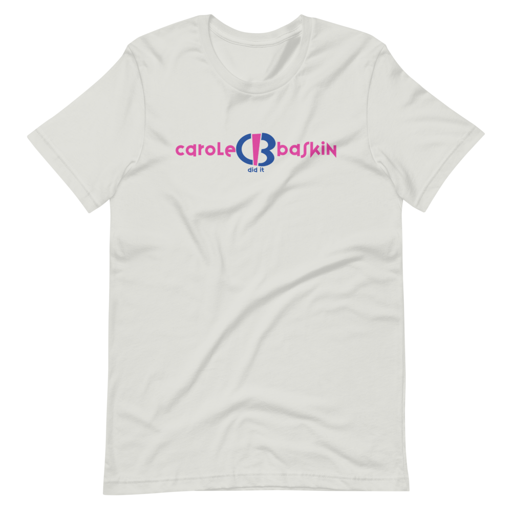 CB Did It Unisex T-Shirt