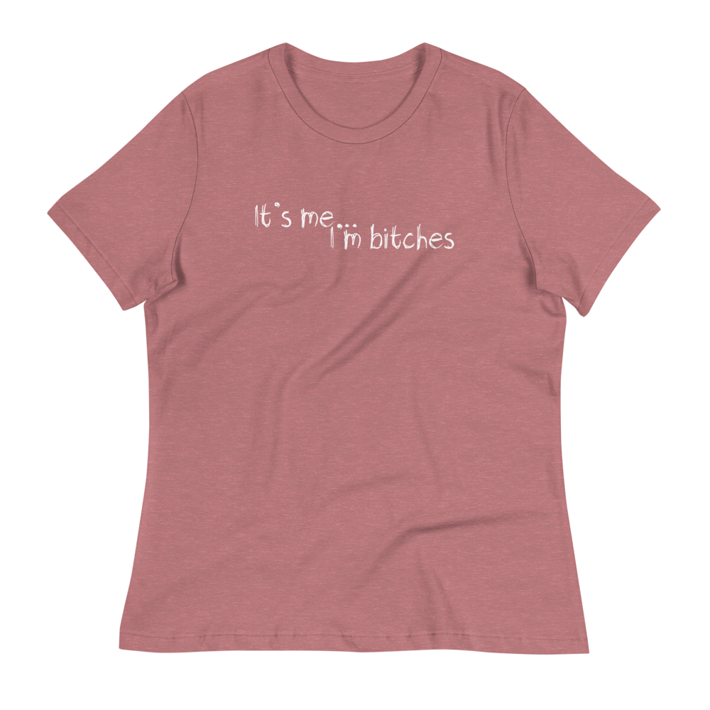 It's Me... Women's Relaxed T-Shirt
