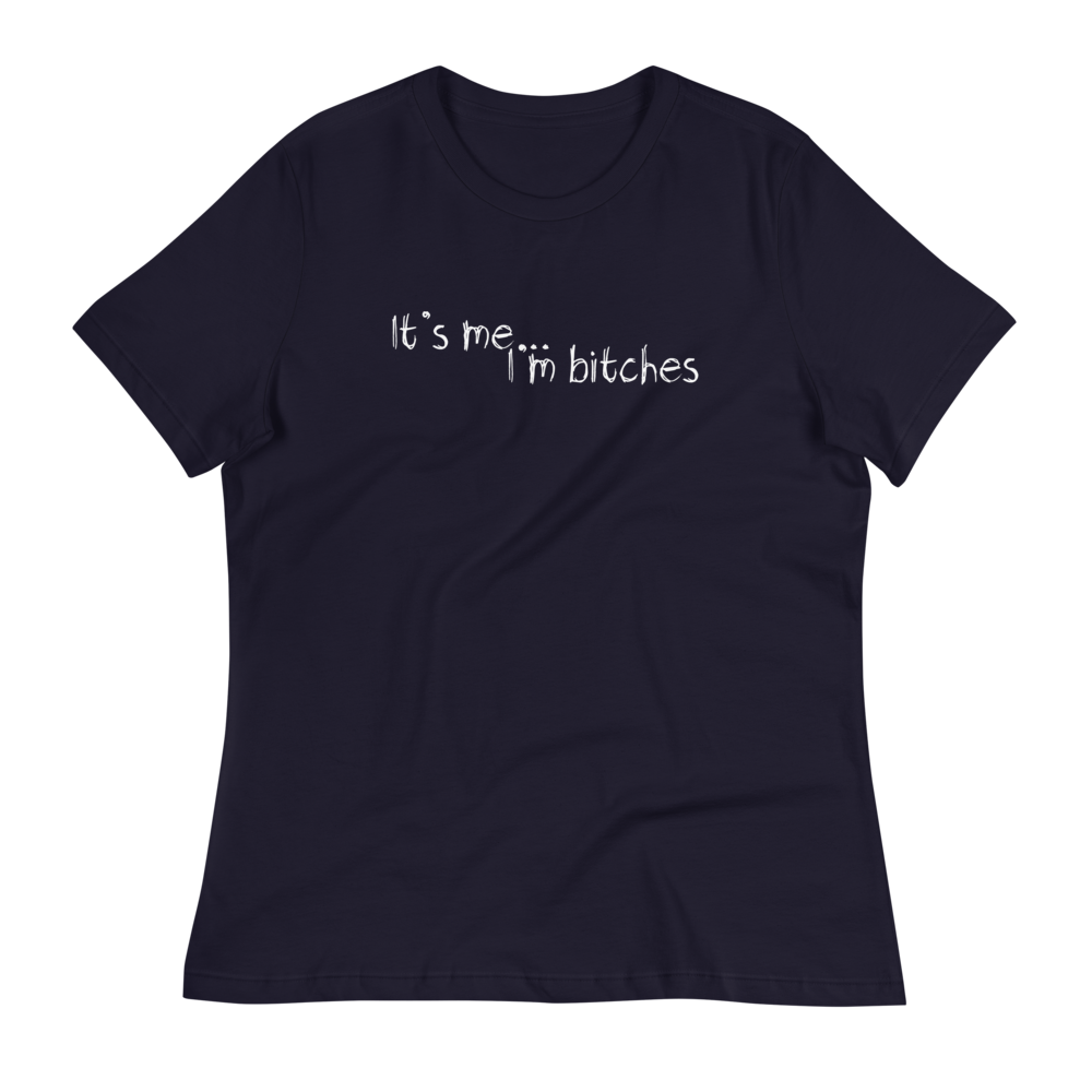 It's Me... Women's Relaxed T-Shirt